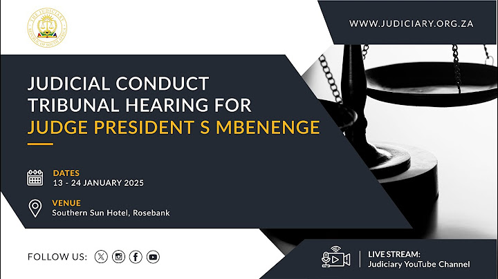 Judicial Conduct Tribunal Hearing for Judge President Mbenenge:  14 January 2025