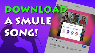 Download a Smule Video | Download a song from Smule | Smule Help | Smule Tips screenshot 1