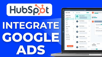 How to Integrate HubSpot with Google Ads