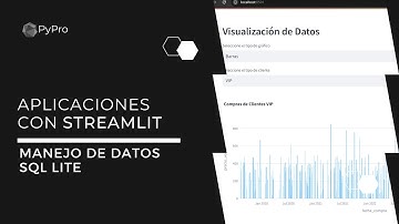 Manejo de SQLLite en una aplicación - Curso Completo - Aplicaciones de Datos con Streamlit en Python