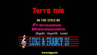 Francesca Mazzuccato - Terra mia "Sincro (L&F) Karaoke"