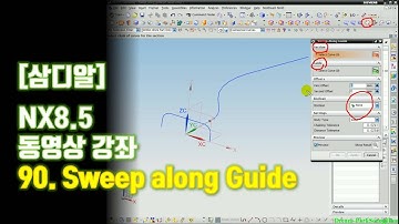 【삼디알】 NX 8.5 모델링 - Sweep along Guide