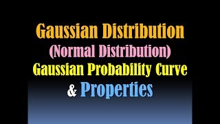 Gaussian Distribution - Normal Distribution - Normal Distribution Curve- Gaussian Probability Curve