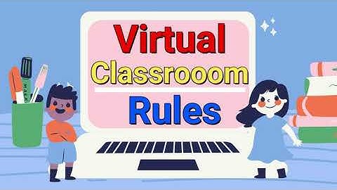 Virtual Classroom Rules