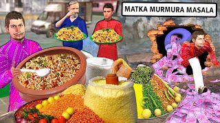 Midnight Paisa Chor Ka Matka Murmura Masala Indian Street Food Hindi Kahani New Hindi Moral Stories