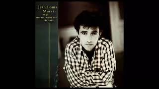 Jean Louis Murat - Si je devais manquer de toi (1987)