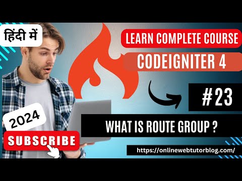 CodeIgniter 4 Tutorials in Hindi | What is Routes Group | How To Define Routes Group?