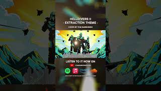 Helldivers 2 Extraction music NOW ON SPOTIFY!!!