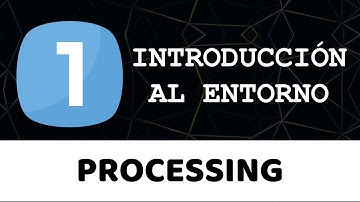 PROCESSING | Introducción a Processing - Programación