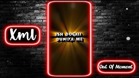 BEST FRIENDS ATTITUDE TREND 🥵🔥 || NEW TREND XML 💥✨ || NEW XML FILE 🎟️🦋 || @Outofmoment #xml