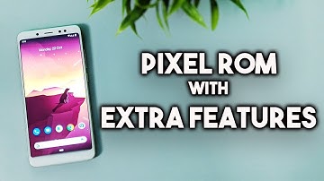 Pixel Rom With Google Cam 3 & Other Features for Redmi Note 5 pro | PE EXTENDED Android Pie