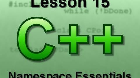 C++ Console Lesson 15: Namespace Essentials