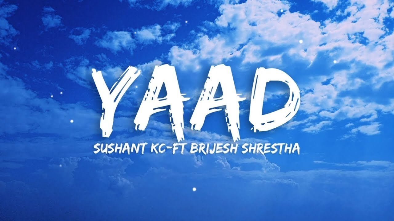 Yaad Sushant KC lyrics 