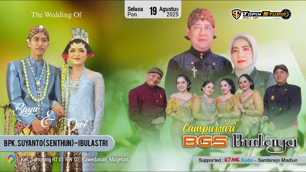 02 LIVE TOPIX STUDIO WEDDING BAYU & DWI || CS BGS BUDOYO | UJANG AUDIO | SAMPUNG KAWEDANAN