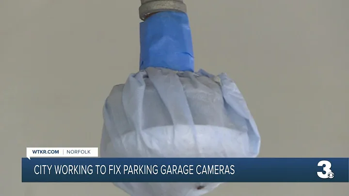 Norfolk city leaders working to fix surveillance cameras in all parking garages downtown