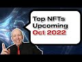 🔥TOP 3 NFTs UPCOMING COLLECTIONS IN OCTOBER 2022 - Crypto CRYPTONEWS TODAY🔥