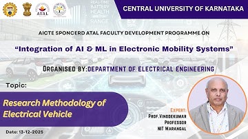 AICTE-ATAL FDP on "Integration of AI & ML in Electric Mobility Systems",Dept of EE CUK 1st SESSION