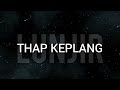 Thap Keplang Alun/ Lunjir