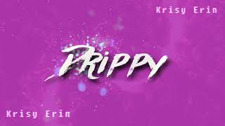 Krisy Erin - Drippy (Official Visualizer)