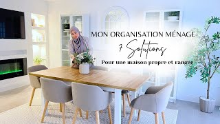 MON ORGANISATION MÉNAGE : 7 SOLUTIONS pour garder une maison propre et rangée