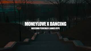 MONEYLOVE X DANCING (SAMUELE BRIGNOCCOLO MASHUP) Resimi