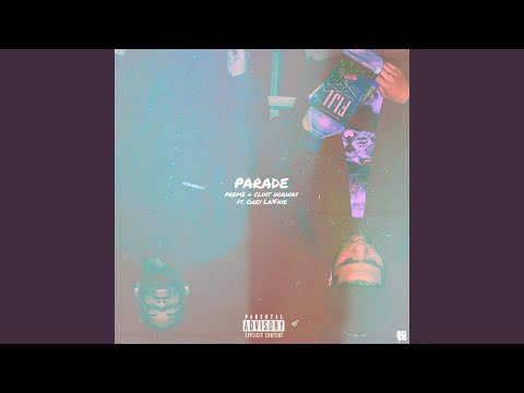 Parade (feat. Grey La'faye)
