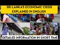 Sril lanka economic crisis explained in english  urstruly dinesh