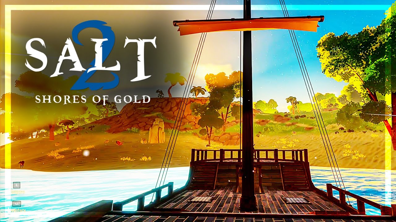 HUGE Fail & Building My FIRST Ship | Salt 2: Shores Of Gold | S1 - Ep 4 ...