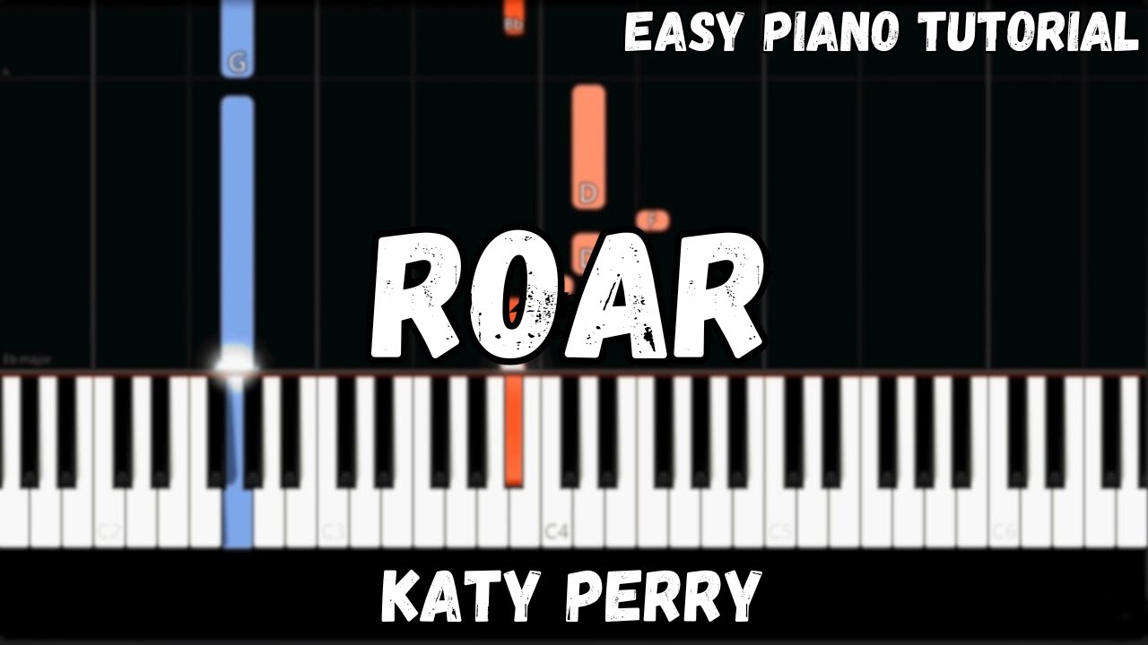 Katy Perry - Roar (Easy Piano Tutorial)