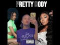 Pretty Body (Official Audio)