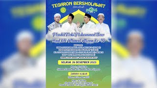 TEGARON BERSHOLAWAT BERSAMA HABIB MUHSIN BIN ABDUL QODIR AL AYDRUS // HAUL KH. AHMAD ALWAN KE 10