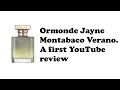 Ormonde Jayne Montabaco Verano. A first YouTube review