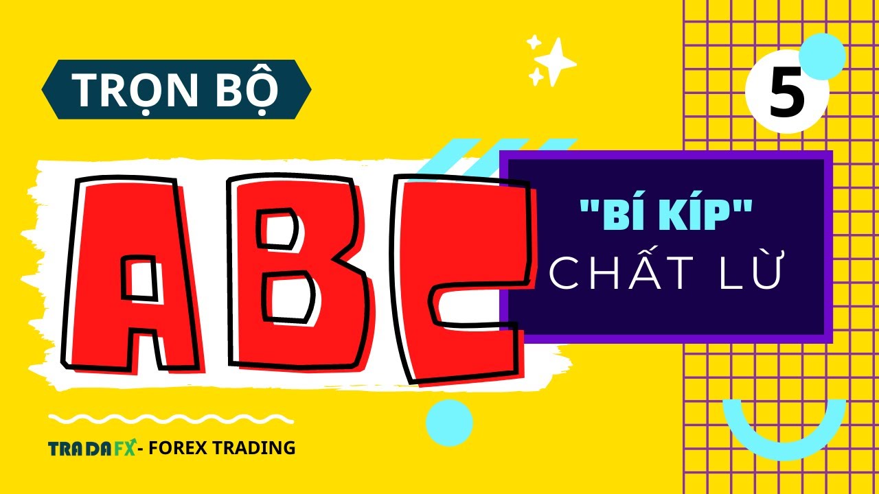 giao dịch theo xu hướng 2022 New TRỌN BỘ ABC | P5: Giao dịch theo xu hướng