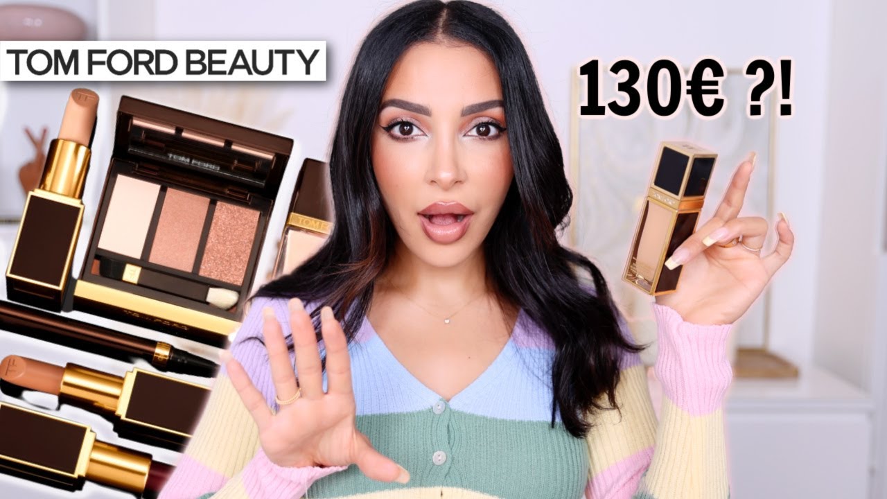 CRASH TEST de la MARQUE LA PLUS CHÈRE : TOM FORD BEAUTY