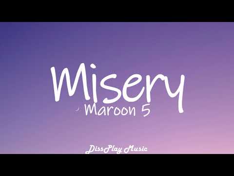 Maroon 5 - Misery (lyrics)
