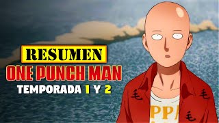 🔺 One Punch Man TEMPORADA 1 y 2 | RESUMEN ANIME en 30 Minutos | EL CALVO MAS FUERTE DEL MUNDO