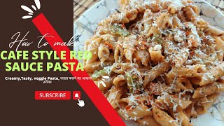 Cafe Style Red sauce pasta - Creamy,Tasty, veggie Pasta, पास्ता बनाने का आसान तरीका - Aishwarya Negi