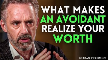 What Makes an Avoidant Regret Losing You | JORDAN PETERSON MOTIVATIONAL SPEECH