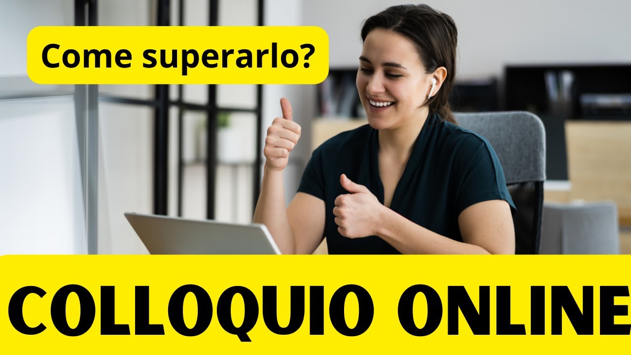 Colloquio di lavoro: come prepararsi per affrontare un colloquio da