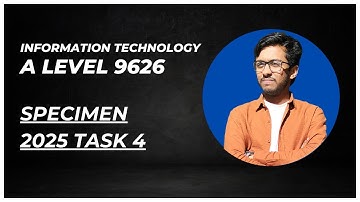 A Level IT 9626 Specimen 2025 Task 4