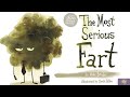 The most serious fart read aloud  funny  acceptance  kindergarten  bedtime story  farts  fart