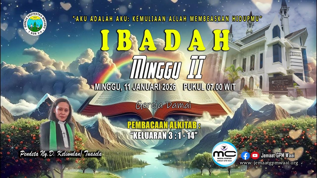 Ibadah Minggu II || Minggu, 11 Januari 2026 || Pukul 07.00 WIT