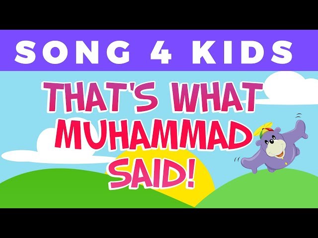 That's What Muhammad (saws) Said | Song for children with Zaky class=