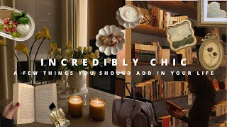 a few things I find incredibly chic *with inspo*