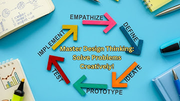 Unlocking Creativity: Design Thinking Principles Explained!