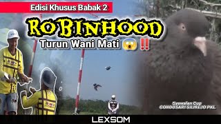🔴 ORA Umom.. ‼️ 'ROBINHOOD'  NGEBO0M, Wani Mati 💥😱😱.