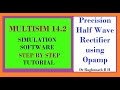 #BEC303 Precision Half Wave Rectifier using Opamp   Multisim Simulation