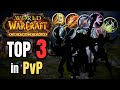 Top 3 most overpowered dps classes  specs in cataclysm pvp