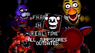 Five Nights At Freddy's: In Real Time | ALL JUMPSCARES (OUTDATED)