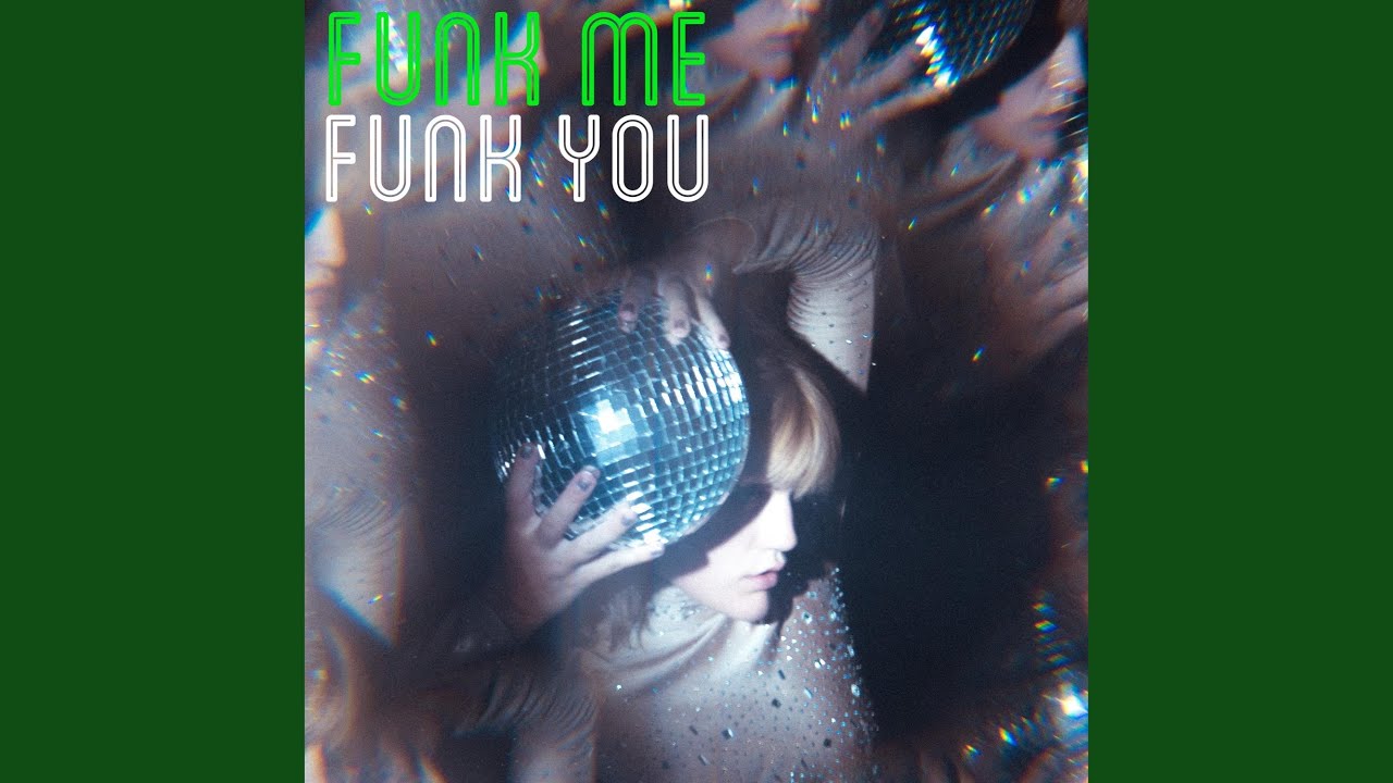 Funk Me Funk You
